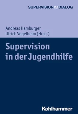 Abbildung von Hamburger / Vogelheim | Supervision in der Jugendhilfe | 1. Auflage | 2020 | beck-shop.de