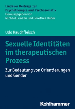 Abbildung von Rauchfleisch | Sexuelle Identitäten im therapeutischen Prozess | 1. Auflage | 2019 | beck-shop.de