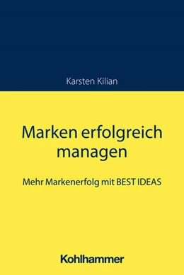 Abbildung von Kilian | Marken erfolgreich managen | 1. Auflage | 2024 | beck-shop.de