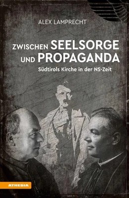 Abbildung von Lamprecht | Zwischen Seelsorge und Propaganda | 1. Auflage | 2019 | beck-shop.de