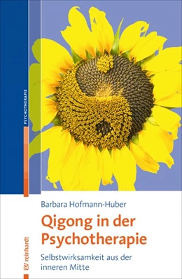 Abbildung von Hofmann-Huber | Qigong in der Psychotherapie | 1. Auflage | 2019 | beck-shop.de