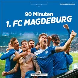 Abbildung von Schnarr | 90 Minuten 1. FC Magdeburg | 1. Auflage | 2019 | beck-shop.de