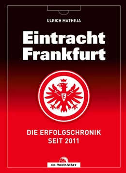 Abbildung von Matheja | Eintracht Frankfurt | 1. Auflage | 2019 | beck-shop.de