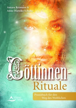 Abbildung von Schultz / Reimann | Göttinnen-Rituale | 1. Auflage | 2019 | beck-shop.de