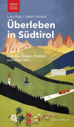 Abbildung von Righi / Wallisch | Überleben in Südtirol | 1. Auflage | 2019 | beck-shop.de