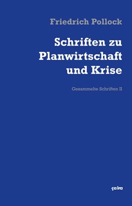 Abbildung von Pollock / Lenhard | Schriften zu Planwirtschaft und Krise | 1. Auflage | 2021 | beck-shop.de