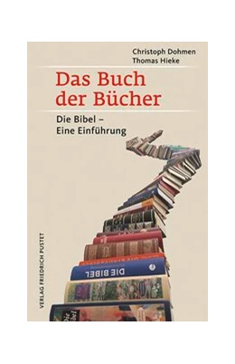 Abbildung von Dohmen / Hieke | Das Buch der Bücher | 1. Auflage | 2019 | beck-shop.de