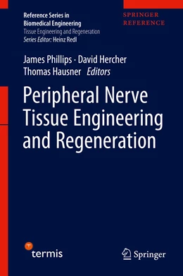 Abbildung von Phillips / Hercher | Peripheral Nerve Tissue Engineering and Regeneration | 1. Auflage | 2022 | beck-shop.de