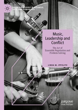 Abbildung von Ippolito | Music, Leadership and Conflict | 1. Auflage | 2019 | beck-shop.de
