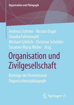 Abbildung von Schröer / Engel | Organisation und Zivilgesellschaft | 1. Auflage | 2019 | beck-shop.de