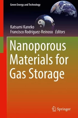 Abbildung von Kaneko / Rodríguez-Reinoso | Nanoporous Materials for Gas Storage | 1. Auflage | 2019 | beck-shop.de