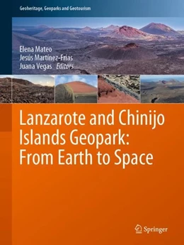 Abbildung von Mateo / Martínez-Frías | Lanzarote and Chinijo Islands Geopark: From Earth to Space | 1. Auflage | 2019 | beck-shop.de