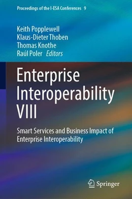 Abbildung von Popplewell / Thoben | Enterprise Interoperability VIII | 1. Auflage | 2019 | beck-shop.de