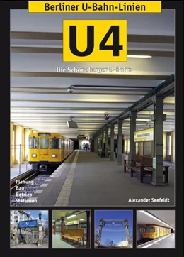 Abbildung von Seefeldt | Berliner U-Bahn-Linien: U4 - Die Schöneberger U-Bahn | 1. Auflage | 2019 | beck-shop.de