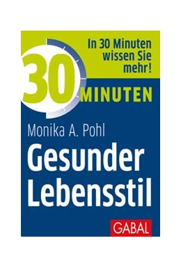 Abbildung von Pohl | 30 Minuten Gesunder Lebensstil | 1. Auflage | 2019 | beck-shop.de