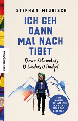 Abbildung von Meurisch | Ich geh dann mal nach Tibet | 1. Auflage | 2019 | beck-shop.de