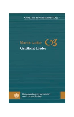 Abbildung von Luther / Schilling | Geistliche Lieder | 1. Auflage | 2019 | beck-shop.de