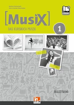 Abbildung von Detterbeck / Schmidt-Oberländer | MusiX 1. Begleitband inkl. e-book+. Neuausgabe 2019 | 1. Auflage | 2020 | beck-shop.de