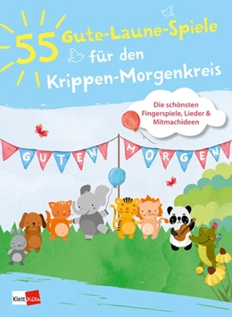 Abbildung von 55 Gute-Laune-Spiele für den Krippen-Morgenkreis | 1. Auflage | 2019 | beck-shop.de