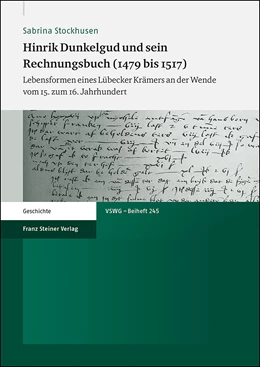 Abbildung von Stockhusen | Hinrik Dunkelgud und sein Rechnungsbuch (1479 bis 1517) | 1. Auflage | 2019 | 245 | beck-shop.de