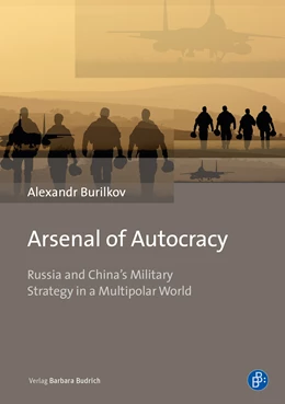 Abbildung von Burilkov | Arsenal of Autocracy | 1. Auflage | 2022 | beck-shop.de