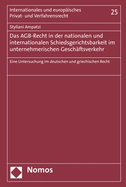 Abbildung von Ampatzi | Das AGB-Recht in der nationalen und internationalen Schiedsgerichtsbarkeit im unternehmerischen Geschäftsverkehr | 1. Auflage | 2019 | 25 | beck-shop.de