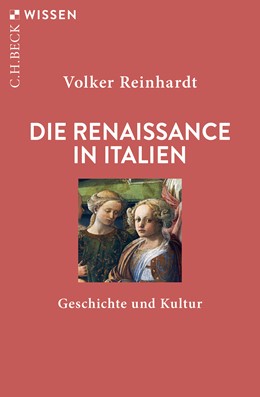 Cover: Reinhardt, Volker, Die Renaissance in Italien