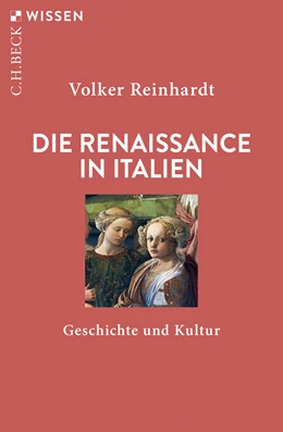 Abbildung von Reinhardt, Volker | Die Renaissance in Italien | 4. Auflage | 2019 | 2191 | beck-shop.de