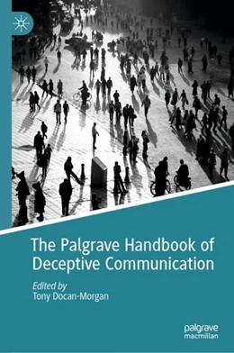 Abbildung von Docan-Morgan | The Palgrave Handbook of Deceptive Communication | 1. Auflage | 2019 | beck-shop.de