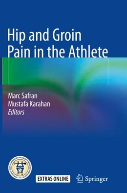 Abbildung von Safran / Karahan | Hip and Groin Pain in the Athlete | 1. Auflage | 2019 | beck-shop.de