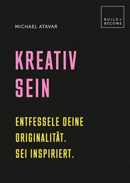 Abbildung von Atavar | Kreativ sein | 1. Auflage | 2019 | beck-shop.de