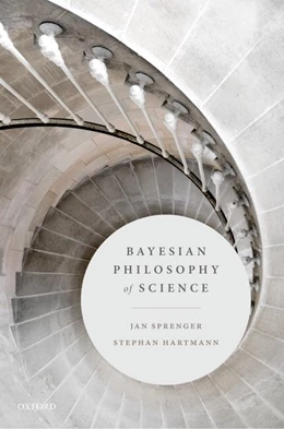 Abbildung von Sprenger / Hartmann | Bayesian Philosophy of Science | 1. Auflage | 2019 | beck-shop.de
