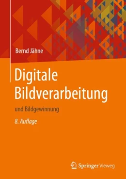 Abbildung von Jähne | Digitale Bildverarbeitung | 8. Auflage | 2024 | beck-shop.de
