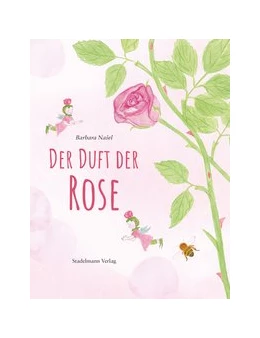 Abbildung von Našel | Der Duft der Rose | 1. Auflage | 2019 | beck-shop.de