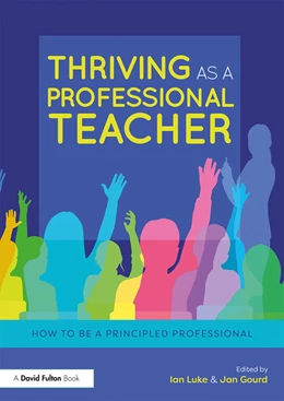 Abbildung von Luke / Gourd | Thriving as a Professional Teacher | 1. Auflage | 2018 | beck-shop.de