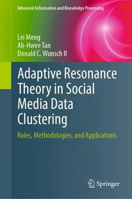 Abbildung von Meng / Tan | Adaptive Resonance Theory in Social Media Data Clustering | 1. Auflage | 2019 | beck-shop.de