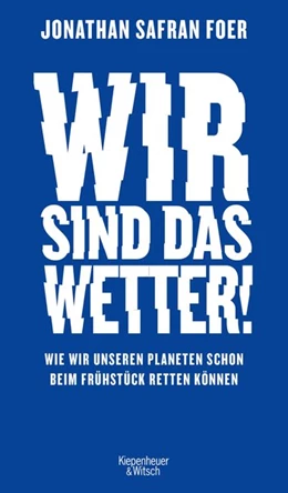 Abbildung von Foer | Wir sind das Klima! | 1. Auflage | 2019 | beck-shop.de