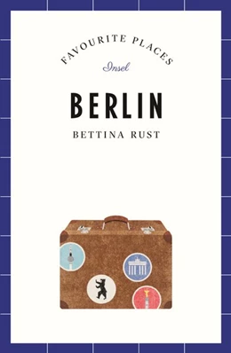 Abbildung von Rust | Berlin Travel Guide FAVOURITE PLACES | 1. Auflage | 2019 | beck-shop.de