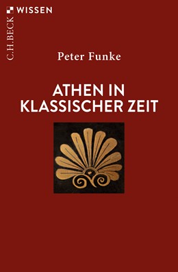 Cover: Funke, Peter, Athen in klassischer Zeit