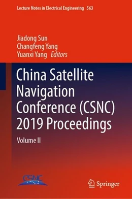 Abbildung von Sun / Yang | China Satellite Navigation Conference (CSNC) 2019 Proceedings | 1. Auflage | 2019 | beck-shop.de