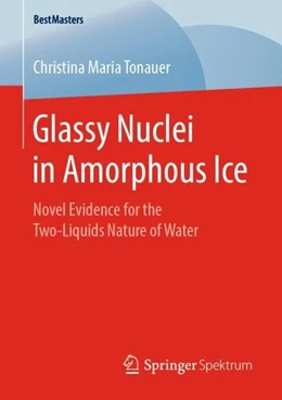 Abbildung von Tonauer | Glassy Nuclei in Amorphous Ice | 1. Auflage | 2019 | beck-shop.de