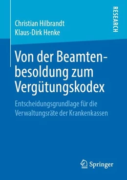 Abbildung von Hilbrandt / Henke | Von der Beamtenbesoldung zum Vergütungskodex | 1. Auflage | 2019 | beck-shop.de