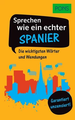 Abbildung von PONS Sprechen wie ein echter Spanier | 1. Auflage | 2019 | beck-shop.de