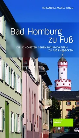 Abbildung von Jotzu | Bad Homburg zu Fuß | 2. Auflage | 2021 | beck-shop.de