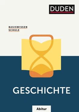 Abbildung von Matthiessen / Fesser | Basiswissen Schule - Geschichte Abitur | 5. Auflage | 2020 | beck-shop.de