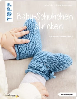 Abbildung von Spitz / Demmelhuber | Baby-Schühchen stricken (kreativ.kompakt.) | 1. Auflage | 2019 | beck-shop.de