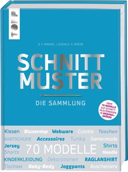 Abbildung von Frechverlag | Schnittmuster. Die Sammlung. Mit 8 Schnittmusterbogen in praktischer Tasche. | 1. Auflage | 2019 | beck-shop.de