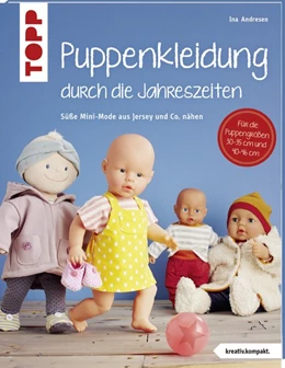 Abbildung von Andresen | Puppenkleidung durch die Jahreszeiten (kreativ.kompakt.) | 1. Auflage | 2019 | beck-shop.de