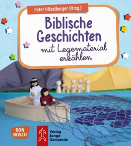 Abbildung von Hitzelberger | Biblische Geschichten mit Legematerial erzählen | 1. Auflage | 2020 | beck-shop.de