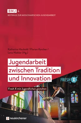 Abbildung von Haubold / Karcher | Jugendarbeit zwischen Tradition und Innovation | 1. Auflage | 2019 | beck-shop.de